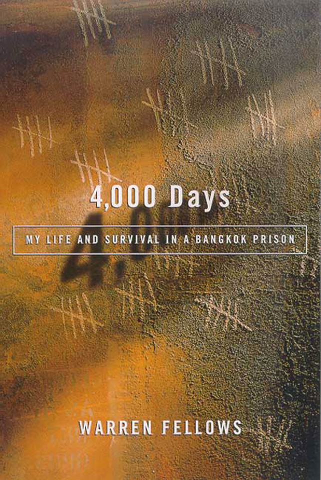 4,000 Days: My Life and Survival in a Bangkok Prison book cover by Warren Fellows