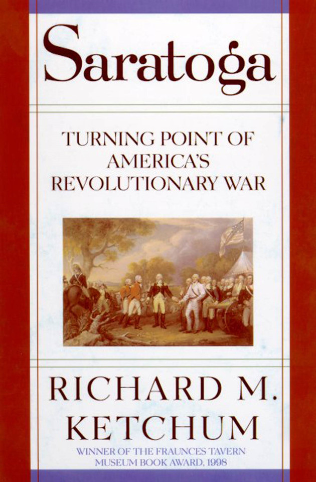 Saratoga: Turning Point of America's Revolutionary War book cover by Richard M. Ketchum