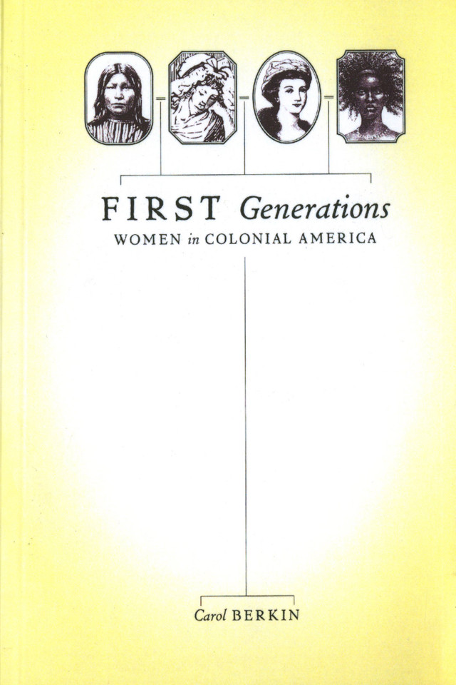 First Generations: Women in Colonial America book cover by Carol Berkin