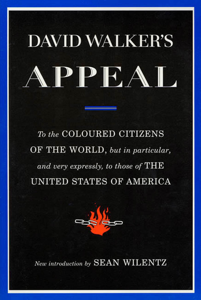 David Walker's Appeal: To the Coloured Citizens of the World, but In Particular, and Very Expressly, to Those of the United States of America book cover by David Walker