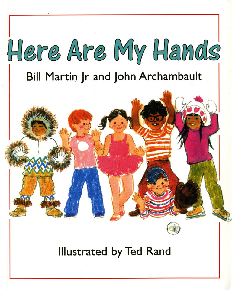 Here Are My Hands book cover by Bill Martin, Jr., John Archambault