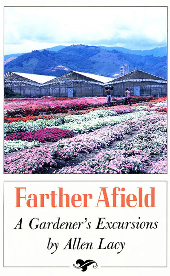 Farther Afield: A Gardener's Excursions book cover by Allen Lacy
