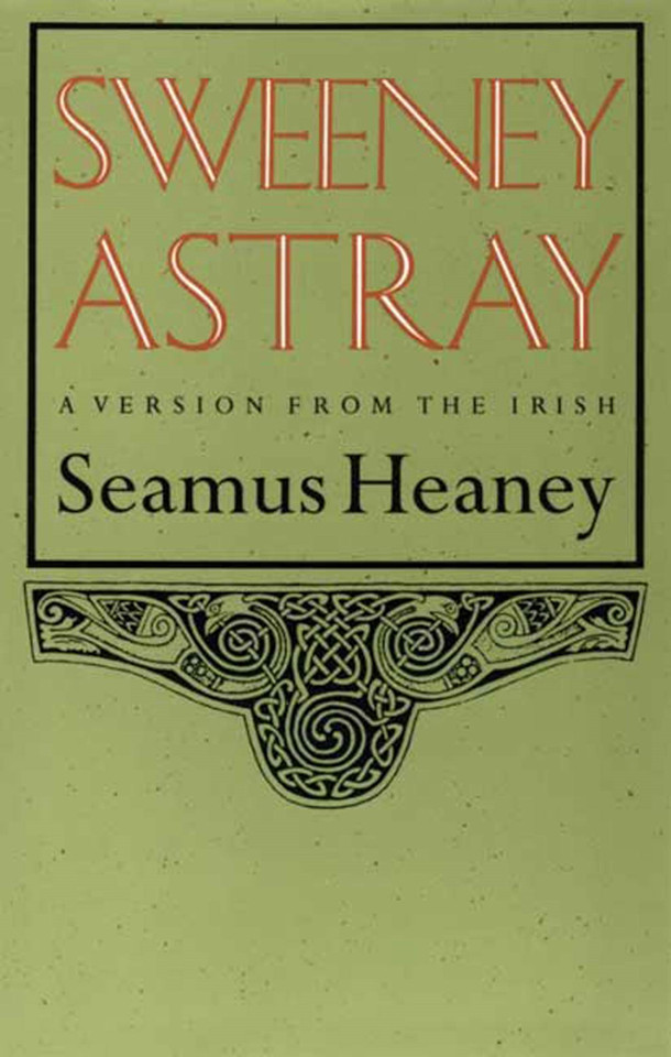 Sweeney Astray: A Version from the Irish book cover by Seamus Heaney