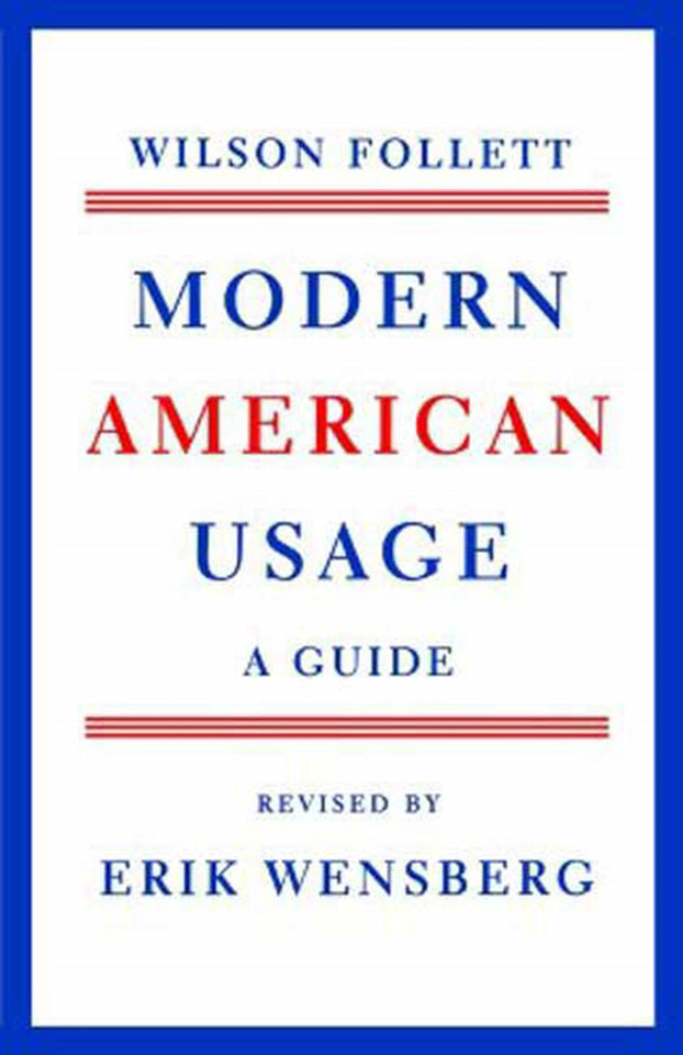 Modern American Usage: A Guide book cover by Wilson Follett