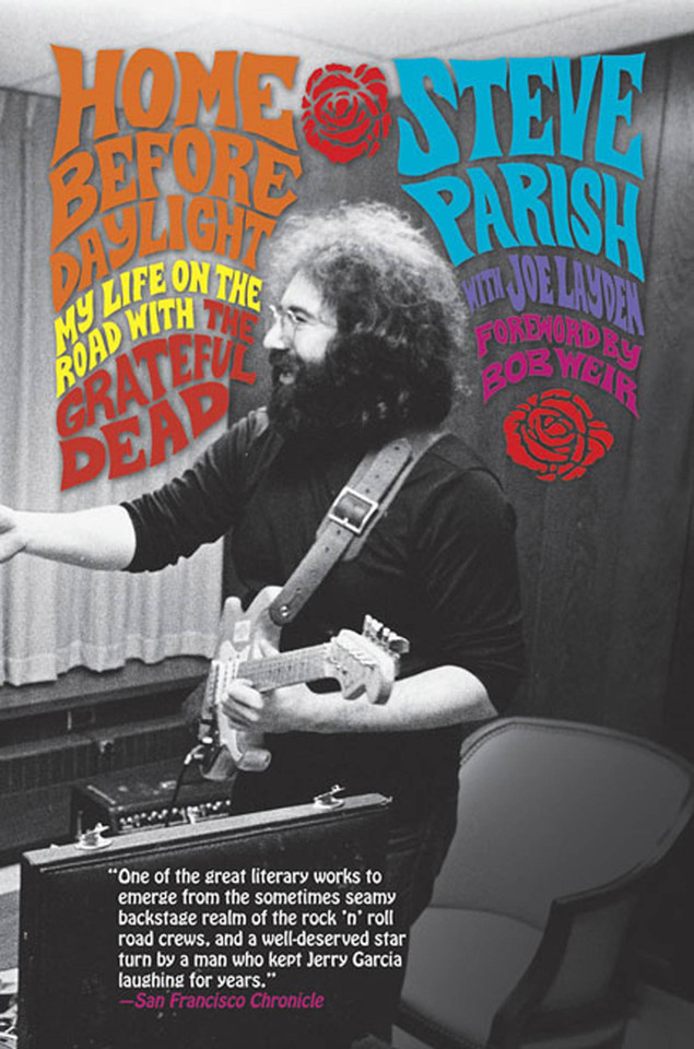 Home Before Daylight: My Life on the Road with the Grateful Dead book cover by Steve Parish, Joe Layden