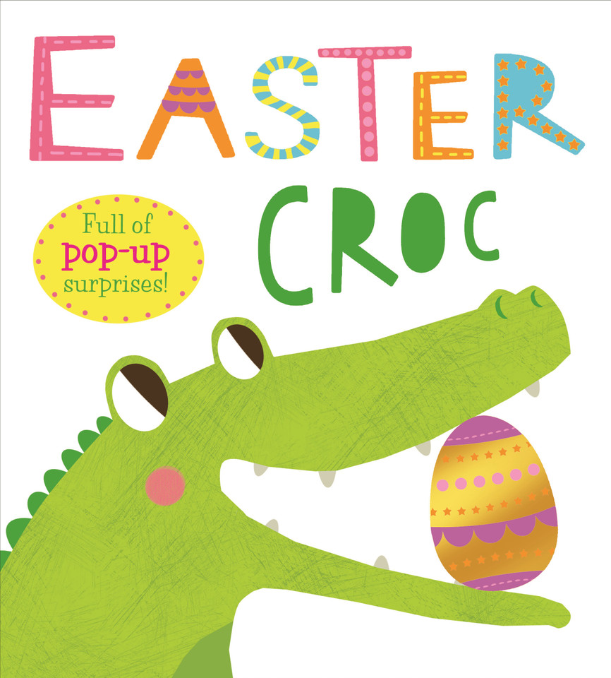 Pop-Ups: Easter Croc: Full of Pop-Up Surprises! (Pop-ups) book cover by Roger Priddy