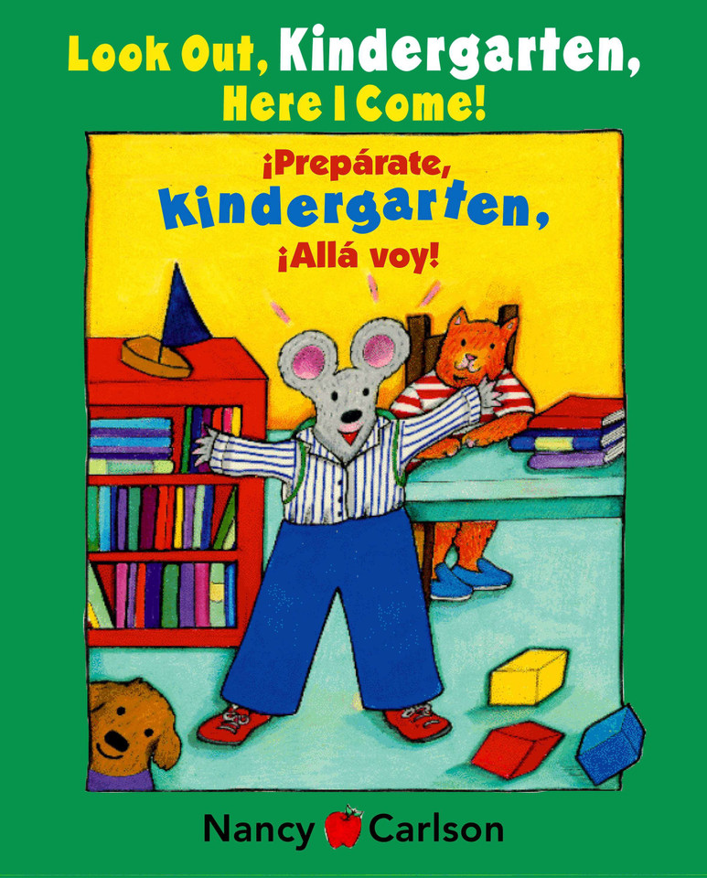 Look Out Kindergarten, Here I Come/Preparate, kindergarten!Alla voy! book cover by Nancy Carlson