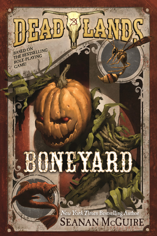 Deadlands: Boneyard (Deadlands #3) book cover by Seanan McGuire