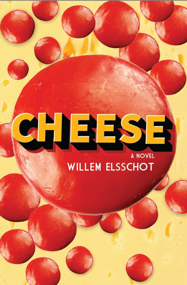 Cheese: Newly Translated and Annotated book cover by Willem Elsschot
