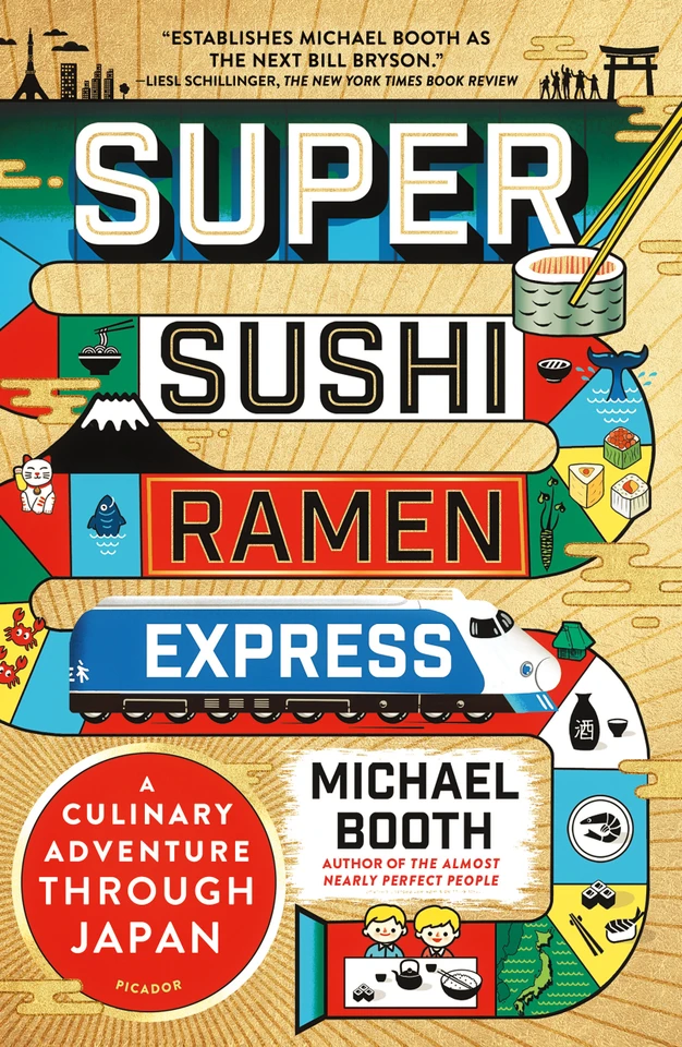 Super Sushi Ramen Express: A Culinary Adventure Through Japan book cover by Michael Booth