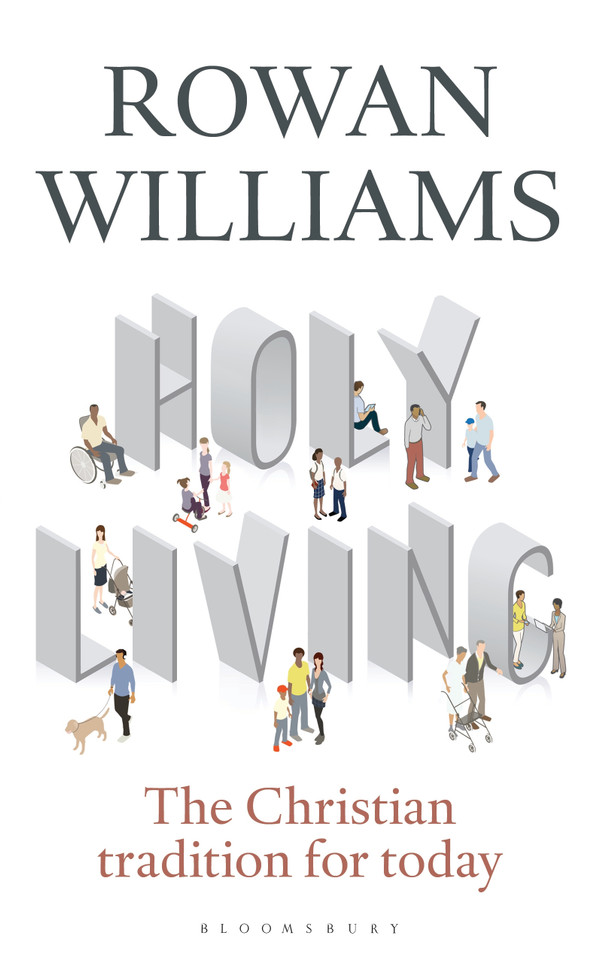 Holy Living: The Christian Tradition for Today book cover by Rowan Williams