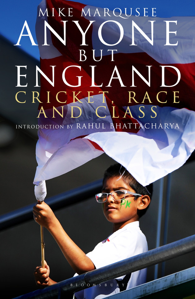 Anyone but England: Cricket, Race and Class book cover by Mike Marqusee