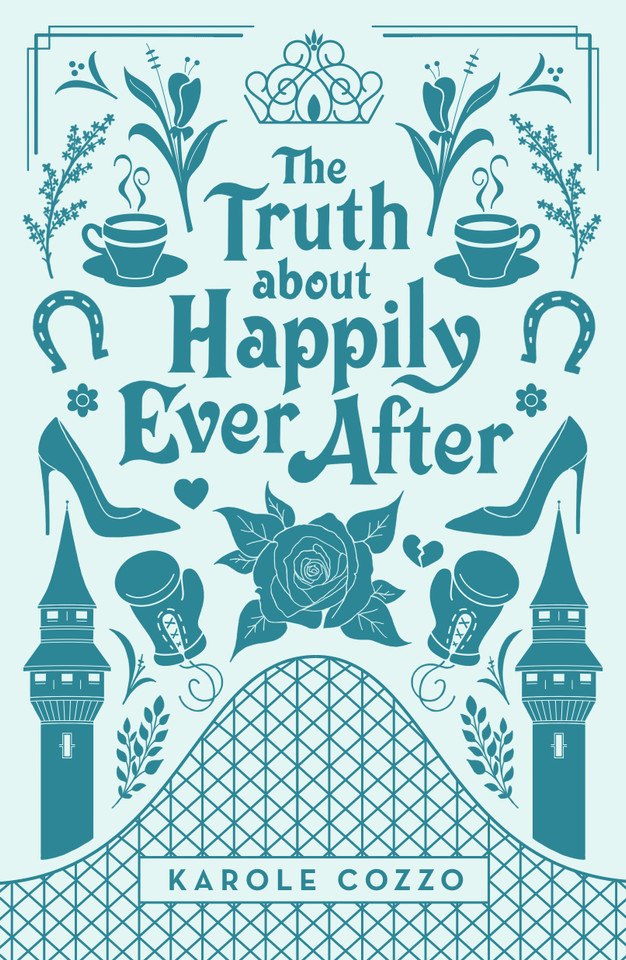 The Truth About Happily Ever After book cover by Karole Cozzo