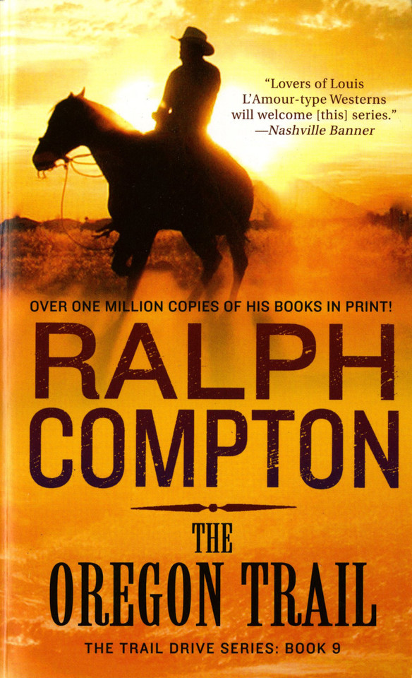 The Oregon Trail: The Trail Drive, Book 9 book cover by Ralph Compton