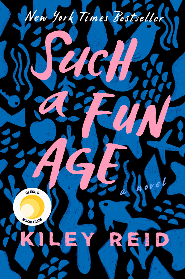 Such a Fun Age: Reese's Book Club book cover by Kiley Reid