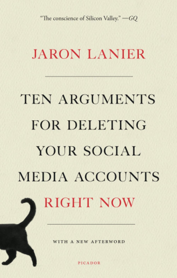 Ten Arguments for Deleting Your Social Media Accounts Right Now - Cover