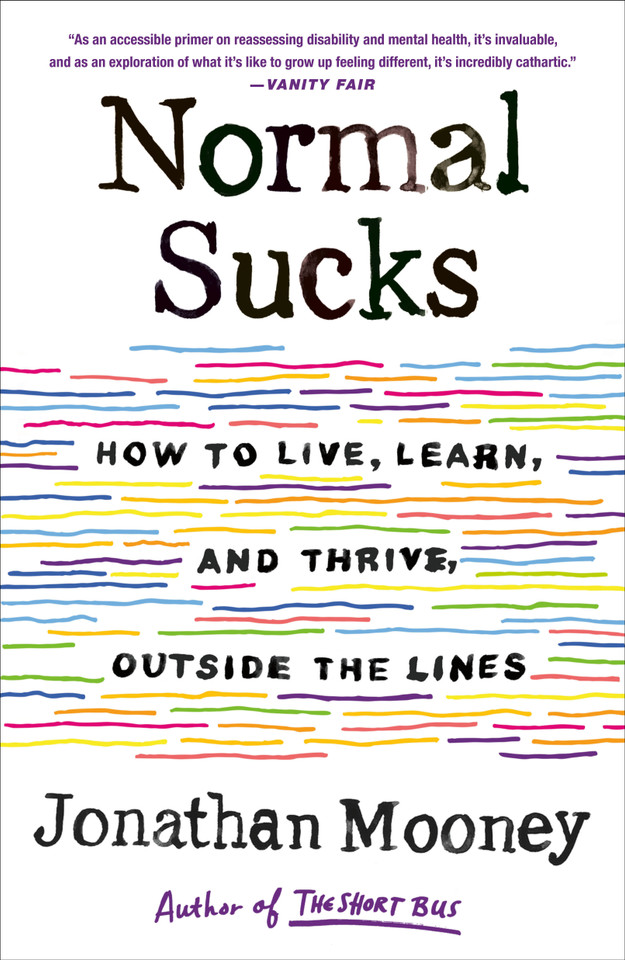 Normal Sucks: How to Live, Learn, and Thrive, Outside the Lines book cover by Jonathan Mooney