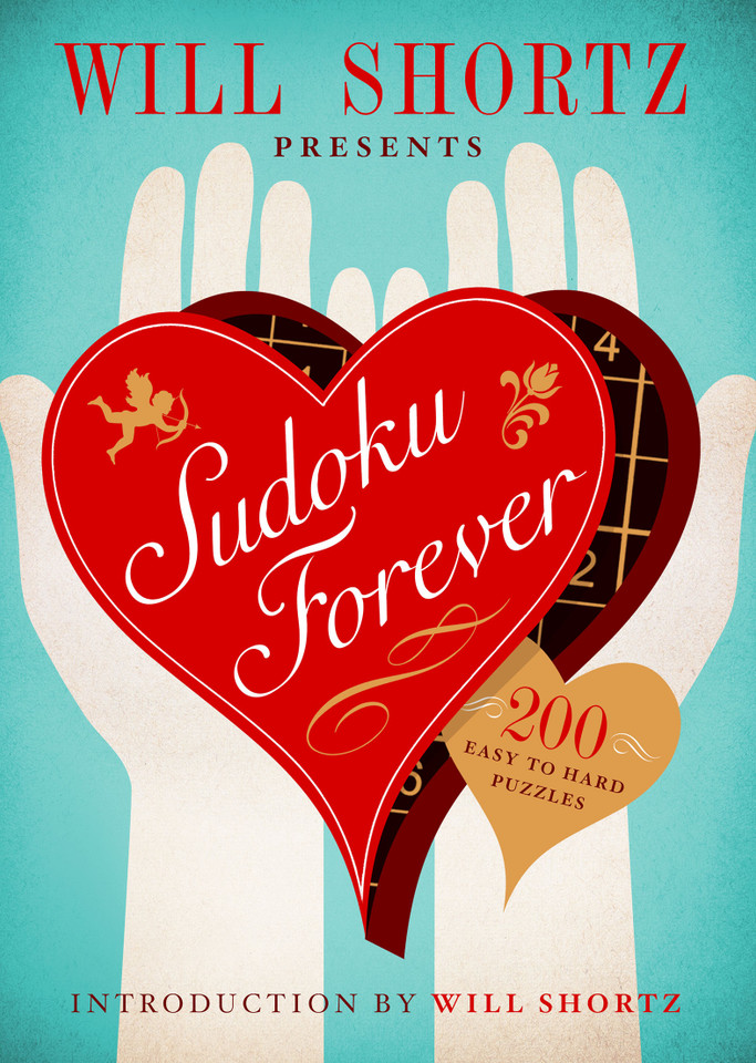 Will Shortz Presents Sudoku Forever: 200 Easy to Hard Puzzles: Easy to Hard Sudoku Volume 2 (Easy to Hard Sudoku #2) book cover by Will Shortz