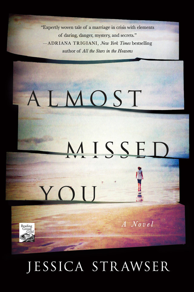 Almost Missed You: A Novel book cover by Jessica Strawser