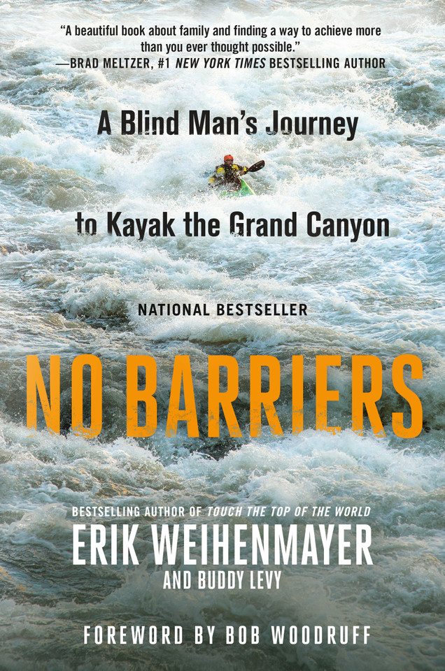 No Barriers: A Blind Man's Journey to Kayak the Grand Canyon book cover by Erik Weihenmayer, Buddy Levy