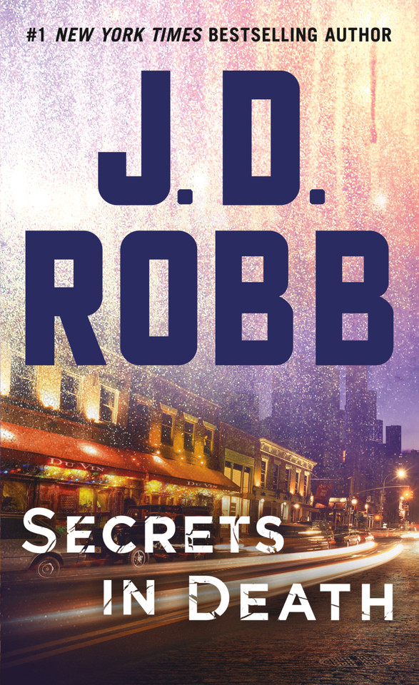 Secrets in Death: An Eve Dallas Novel (In Death #45) book cover by J. D. Robb