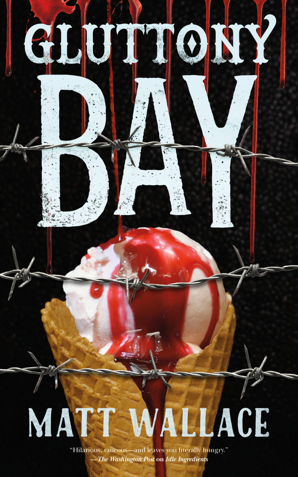 Gluttony Bay: A Sin du Jour Affair book cover by Matt Wallace