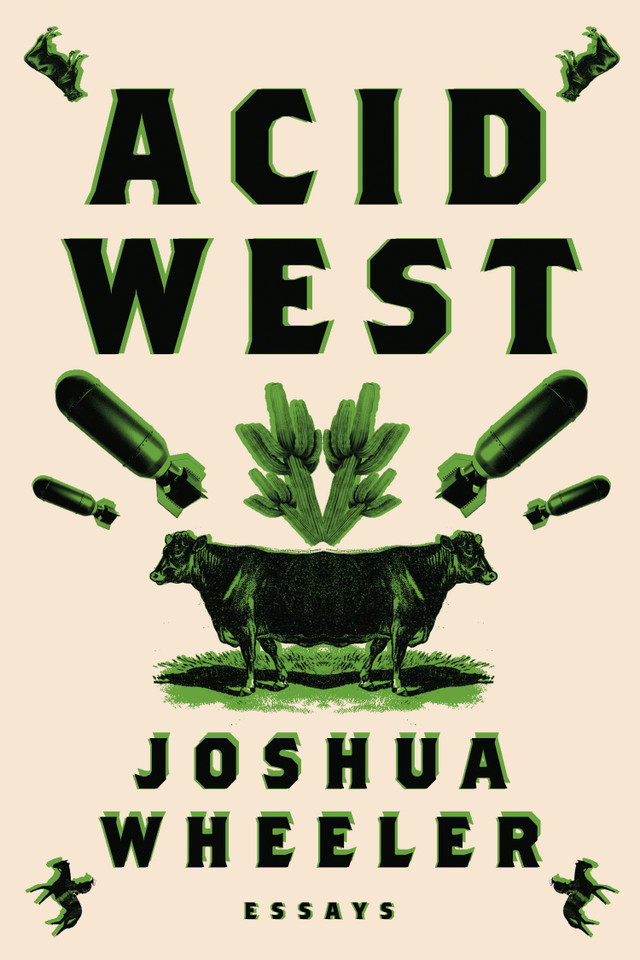 Acid West: Essays book cover by Joshua Wheeler
