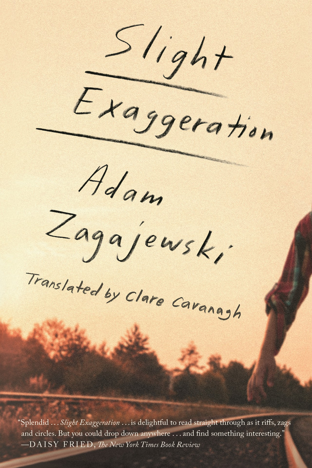 Slight Exaggeration: An Essay book cover by Adam Zagajewski