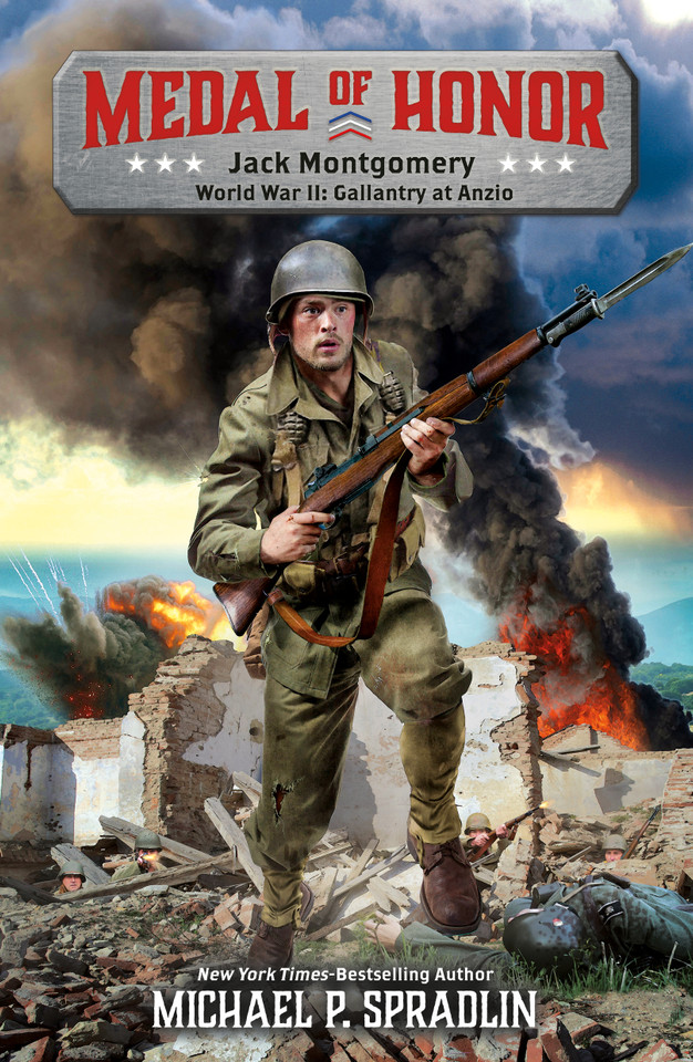 Jack Montgomery: World War II: Gallantry at Anzio (Medal of Honor #1) book cover by Michael P. Spradlin
