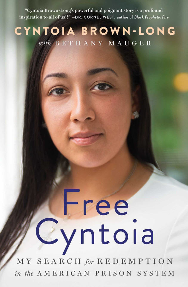 Free Cyntoia: My Search for Redemption in the American Prison System (A Memoir of Redemption) book cover by Cyntoia Brown-Long