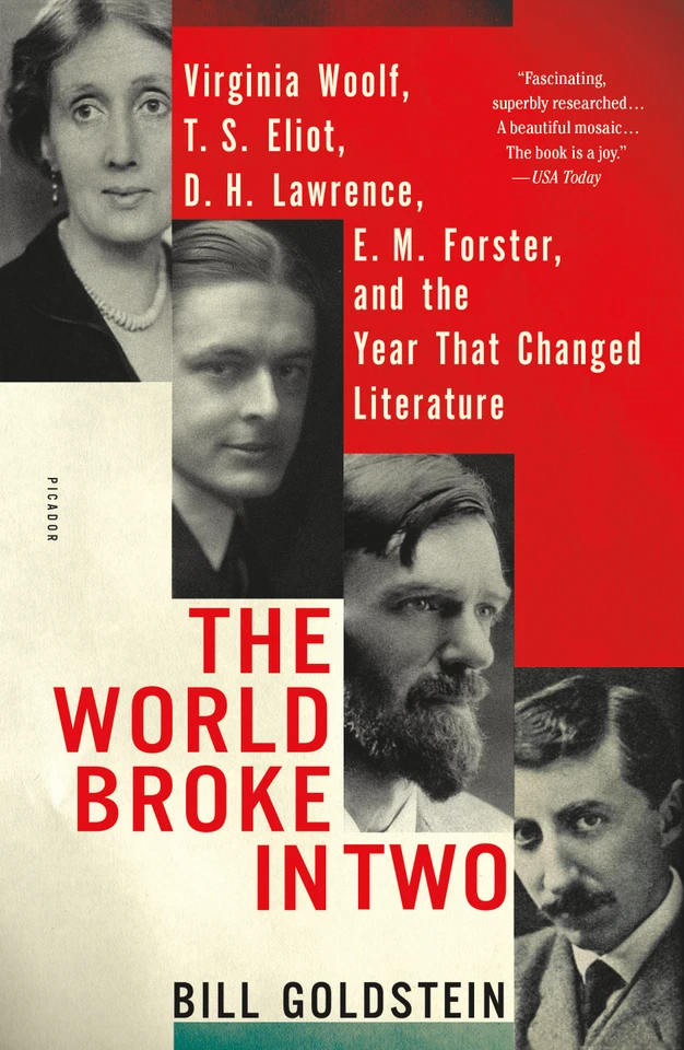 The World Broke in Two: Virginia Woolf, T. S. Eliot, D. H. Lawrence, E. M. Forster, and the Year That Changed Literature book cover by Bill Goldstein
