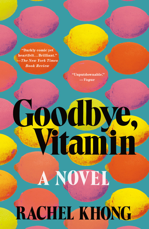 Goodbye, Vitamin: A Novel book cover by Rachel Khong