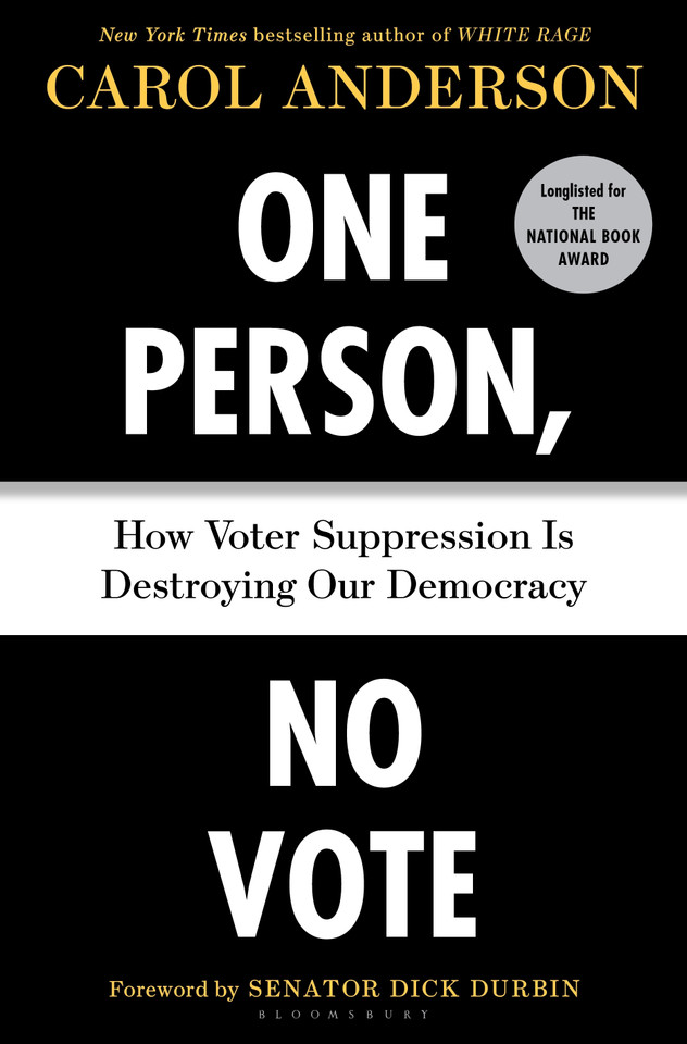 One Person, No Vote: How Voter Suppression Is Destroying Our Democracy book cover by Carol Anderson
