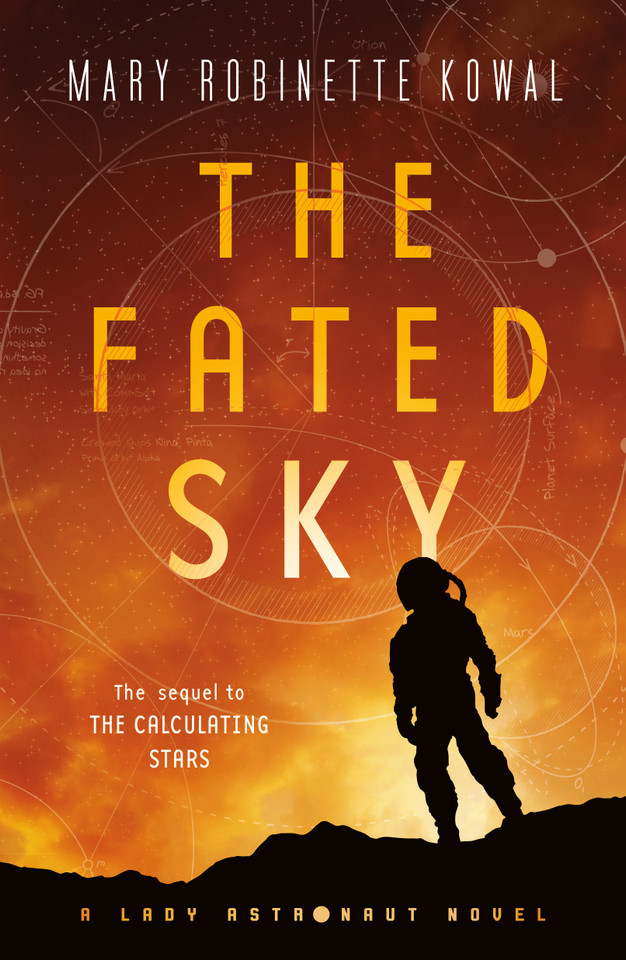 The Fated Sky: A Lady Astronaut Novel (Lady Astronaut #2) book cover by Mary Robinette Kowal