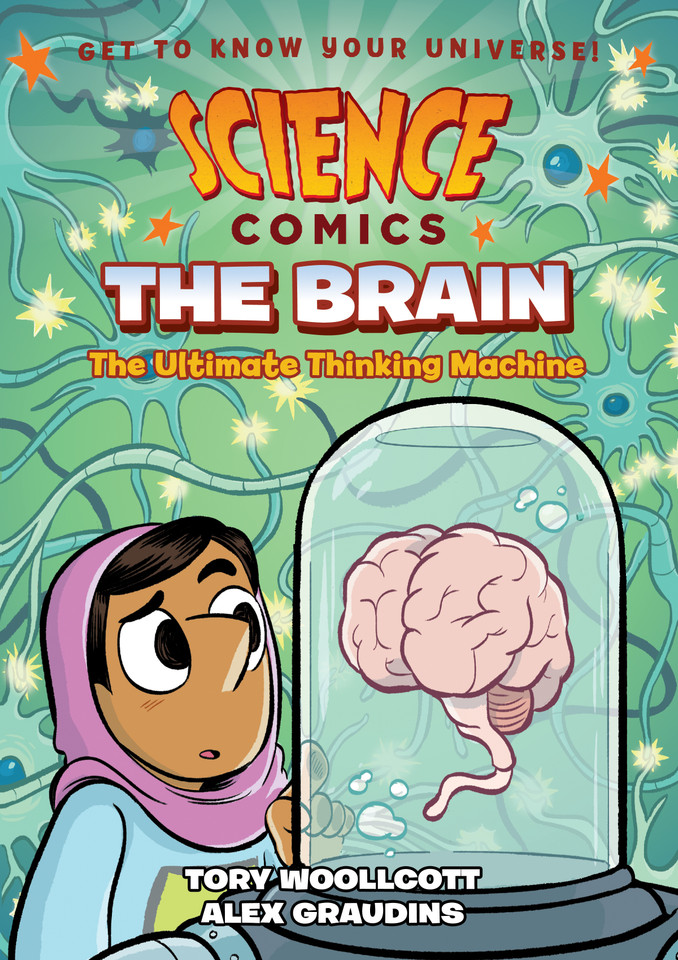 Science Comics: The Brain: The Ultimate Thinking Machine (Science Comics) book cover by Tory Woollcott