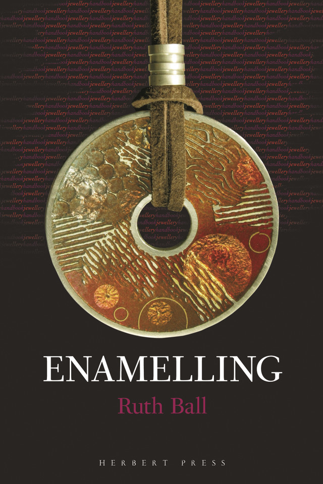 Enamelling (Jewellery Handbooks) book cover by Ruth Ball