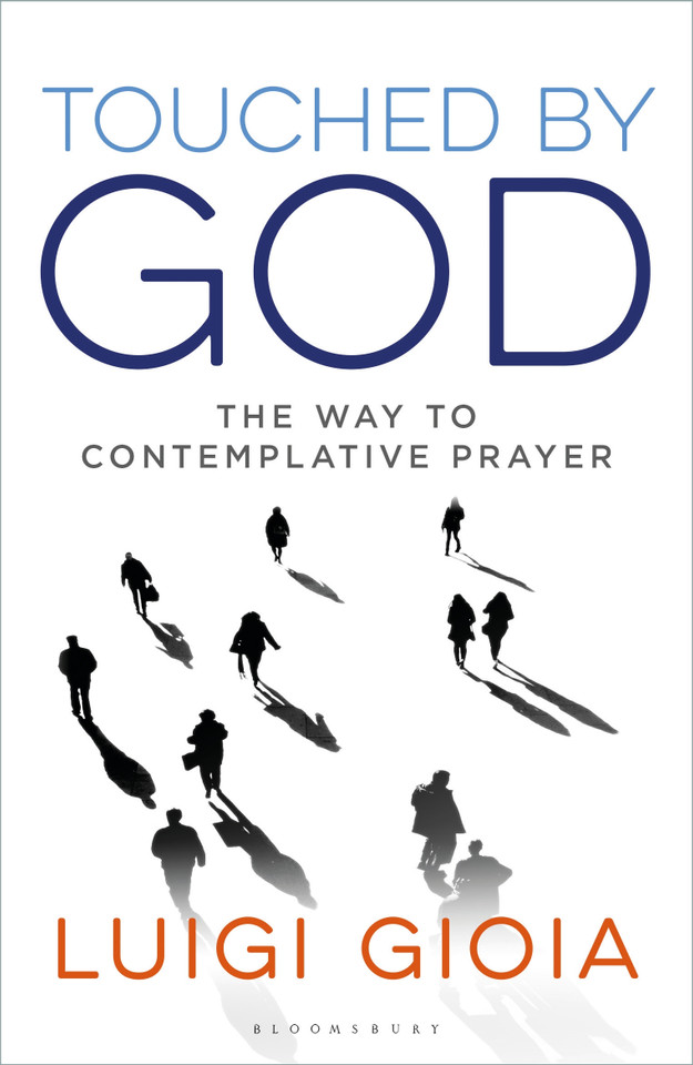 Touched by God: The way to contemplative prayer book cover by Luigi Gioia
