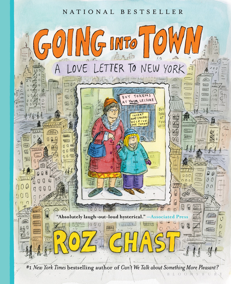 Going into Town: A Love Letter to New York book cover by Roz Chast