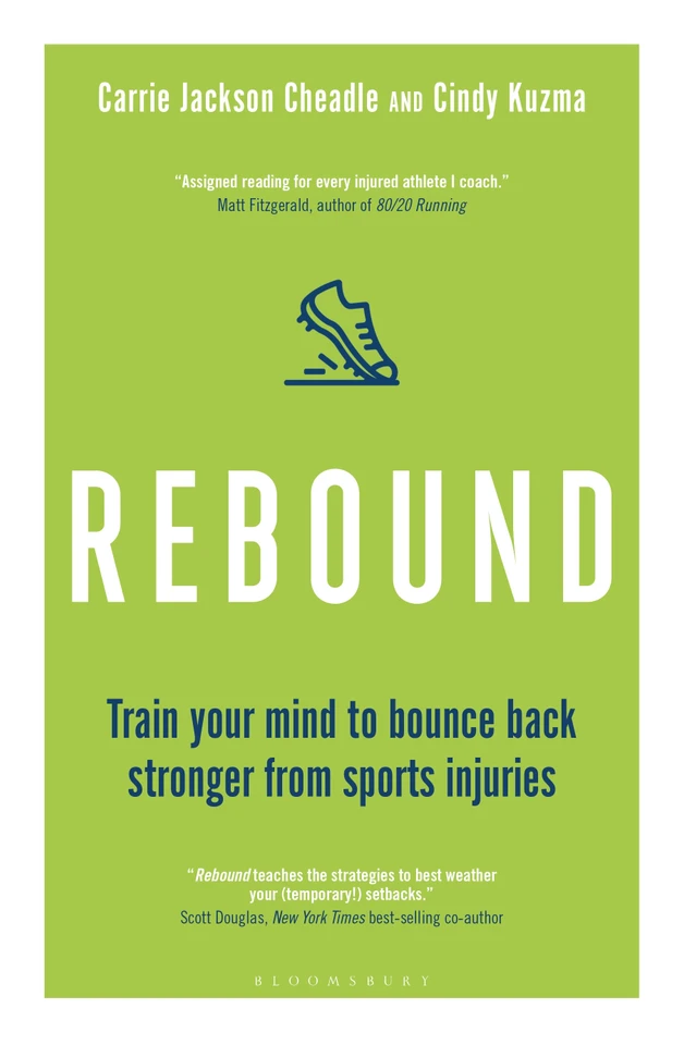 Rebound: Train Your Mind to Bounce Back Stronger from Sports Injuries book cover by Cindy Kuzma, Carrie Jackson Cheadle