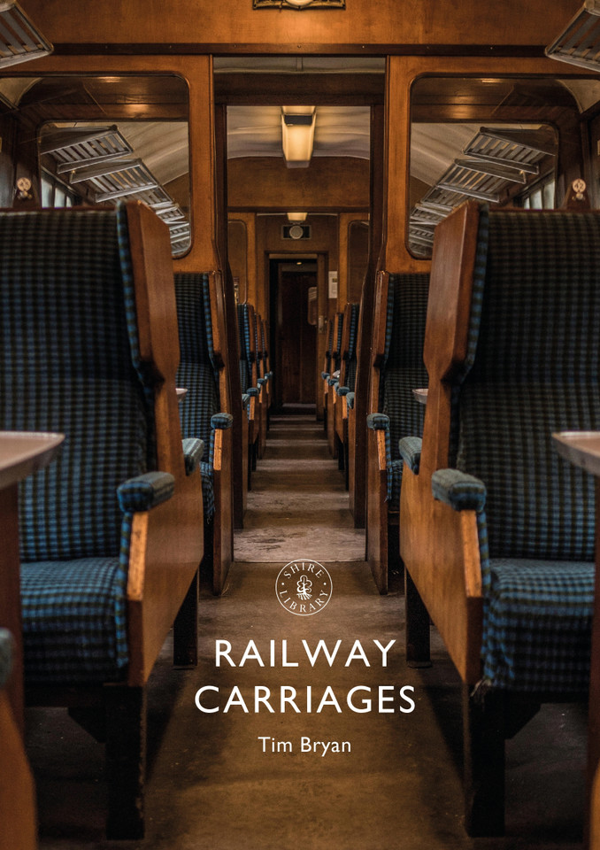 Railway Carriages (Shire Library #857) book cover by Tim Bryan