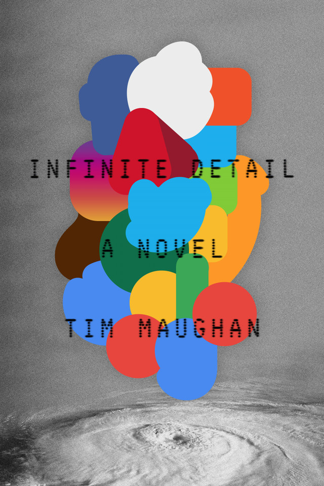 Infinite Detail: A Novel book cover by Tim Maughan