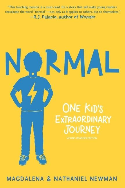 Normal: One Kid's Extraordinary Journey book cover by Magdalena Newman, Nathaniel Newman