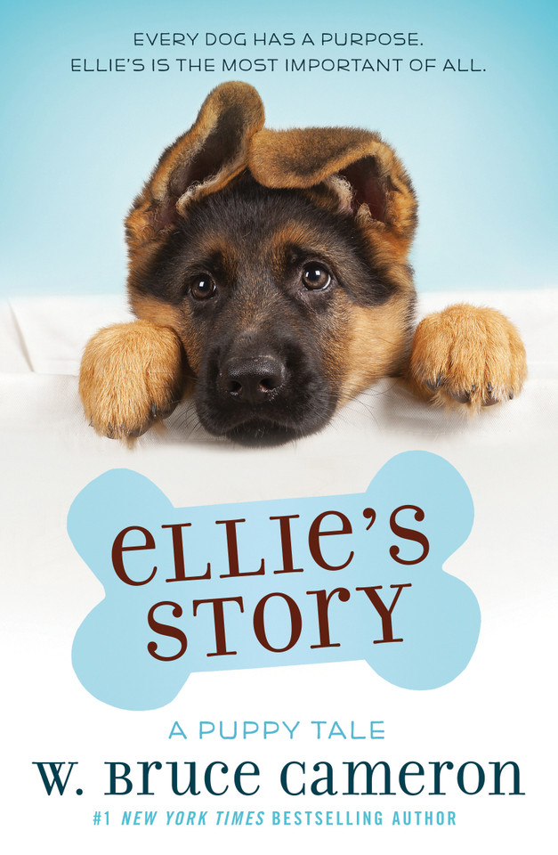 Ellie's Story: A Puppy Tale book cover by W. Bruce Cameron