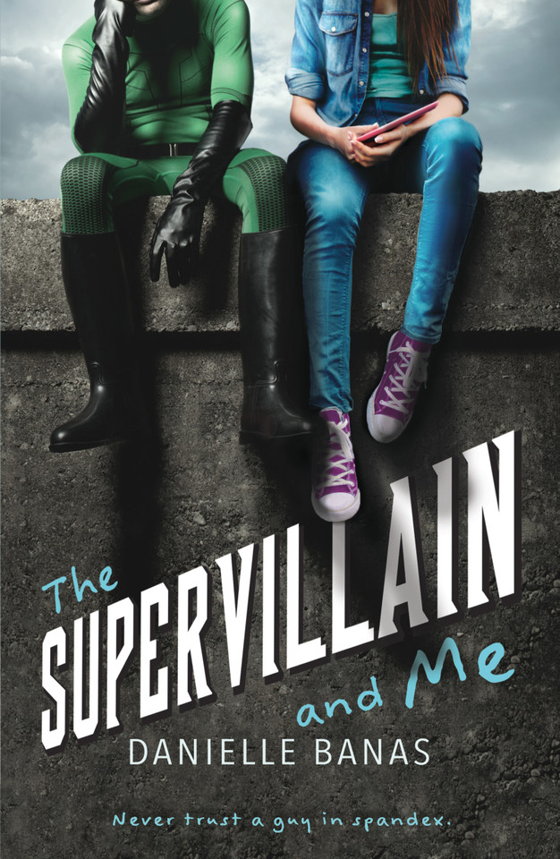 The Supervillain and Me book cover by Danielle Banas