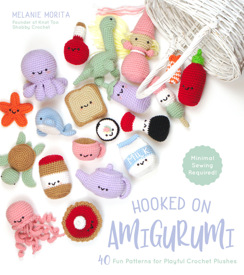 Hooked on Amigurumi: 40 Fun Patterns for Playful Crochet Plushes book cover by Melanie Morita