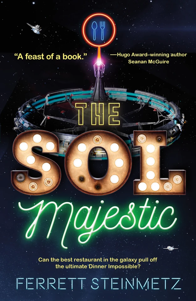 The Sol Majestic: A novel book cover by Ferrett Steinmetz