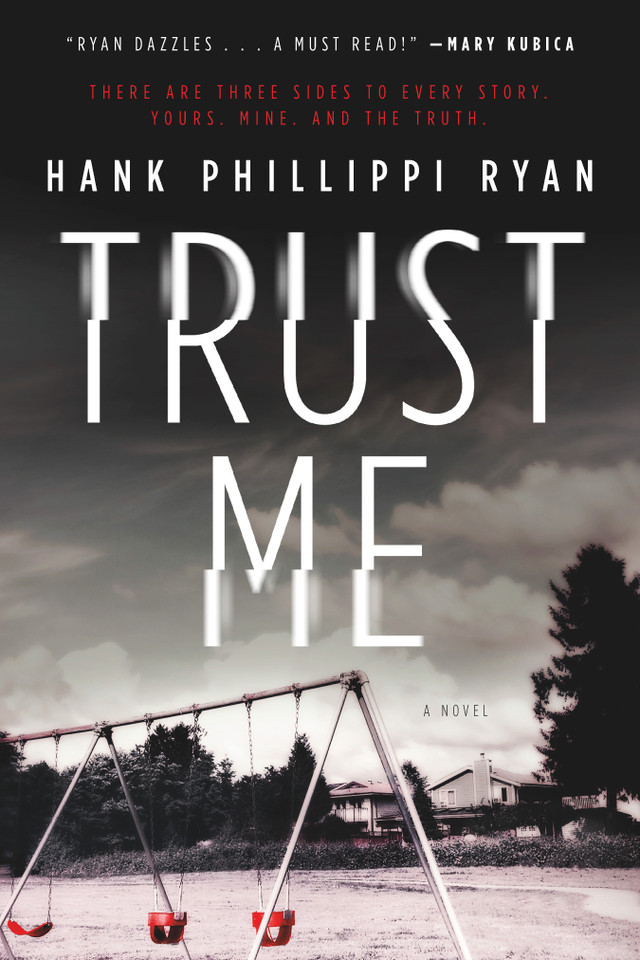 Trust Me: A Novel book cover by Hank Phillippi Ryan