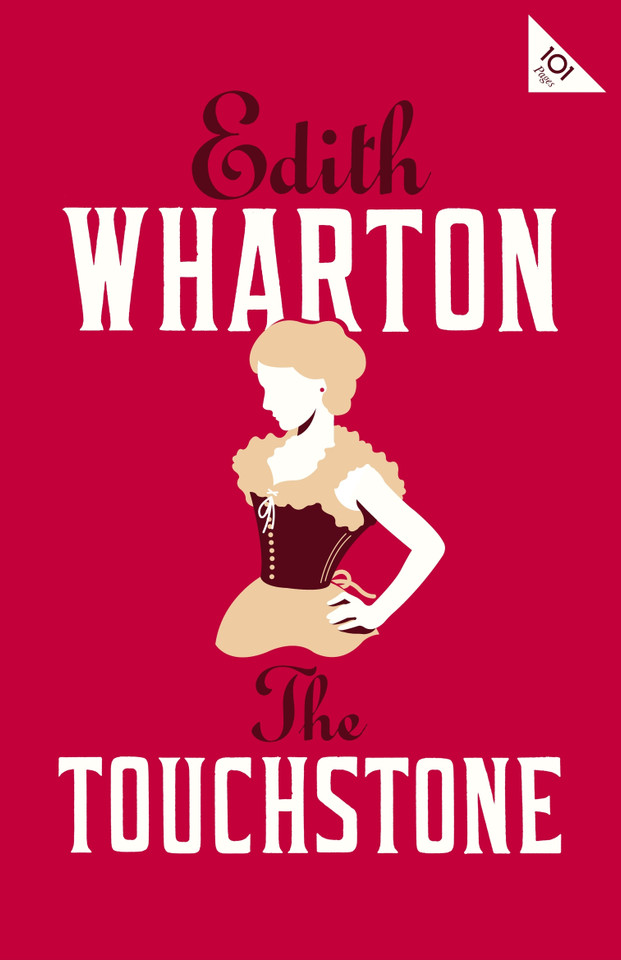 The Touchstone: Annotated Edition (Alma Classics 101 Pages) (Alma Classics 101 Pages) book cover by Edith Wharton