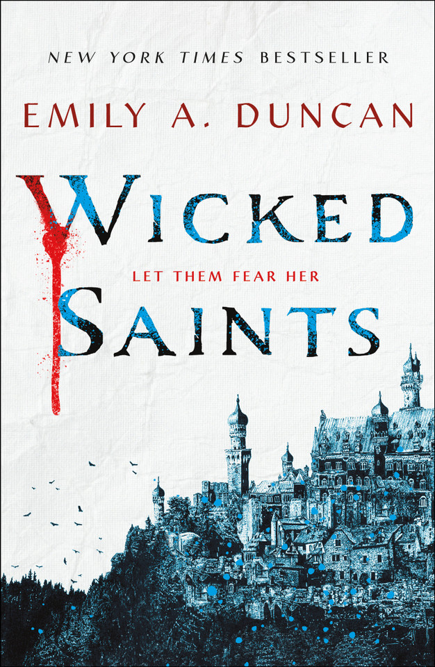 Wicked Saints: A Novel (Something Dark and Holy #1) book cover by Emily A. Duncan