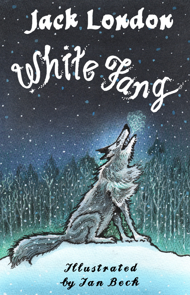 White Fang: Illustrated by Ian Beck (Alma Junior Classics) book cover by Jack London